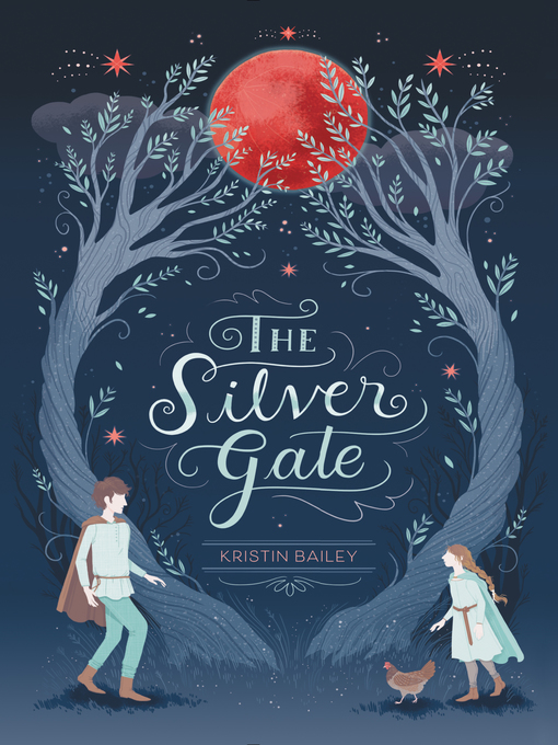Title details for The Silver Gate by Kristin Bailey - Wait list